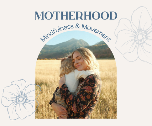 Join us to celebrate all stages of Motherhood and empowerment through Movement and Mindfulness. | Nov. 18th